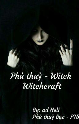 Phù thuỷ - Witch - Witchcraft