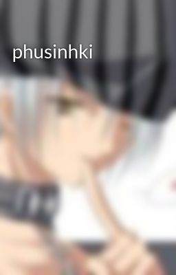 phusinhki