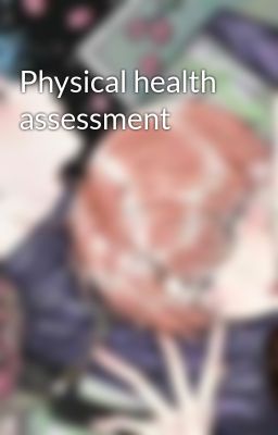 Physical health assessment