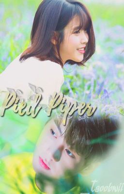Pied Piper; Người đến cùng mưa - Jungkook x IU || Kooku