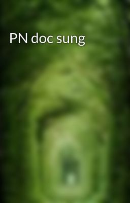 PN doc sung