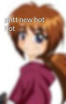 pntt new hot hot