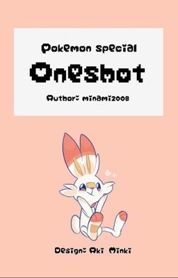 [ Pokemon Special ] Oneshots 
