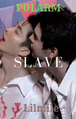 [ PolArm 18+] Slave