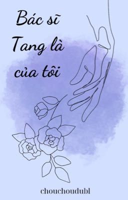 [PondPhuwin] Bác Sĩ Tang Là Của Tôi