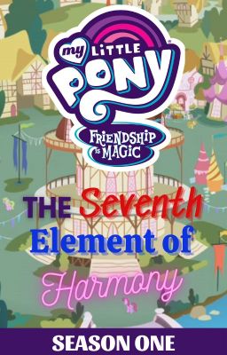 Pony Bé Nhỏ: Tình Bạn Diệu Kỳ - Nguyên Tố Thứ 7 (Mùa 1)