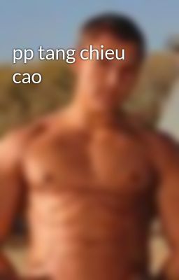 pp tang chieu cao