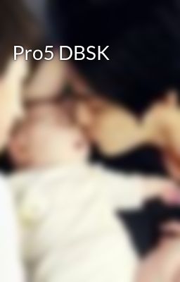 Pro5 DBSK