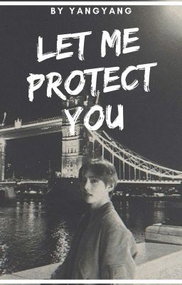 Protect You《Kim Taehyung》