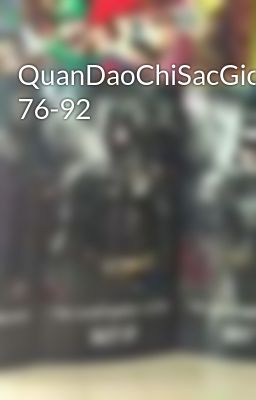QuanDaoChiSacGioi 76-92