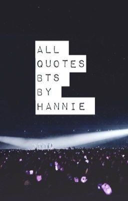 Quotes BTS by Hannie 