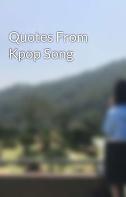 Quotes From Kpop Song
