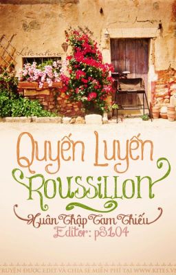 Quyến luyến Roussillon - Xuân Thập Tam Thiếu