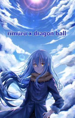(quyển1)rimuru x dragon ball
