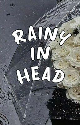 Rainy In Head