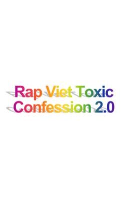 Rap Việt Toxic Confession 2.0