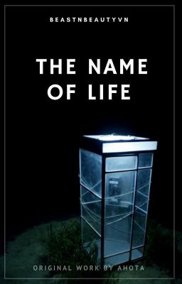 [RE-UP][Long fic] The Name Of Life