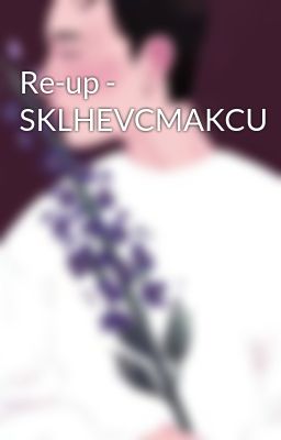 Re-up - SKLHEVCMAKCU
