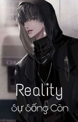 Reality: Sự Sống Còn