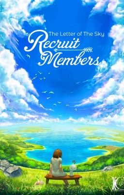 Recruit Members || The Letter of The Sky [ Closed ]