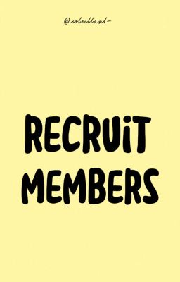 recruit members; 𝐬𝐨𝐥𝐞𝐢𝐥 𝐥𝐚𝐧𝐝