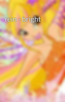 rein - bright