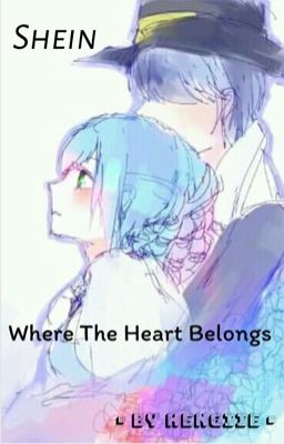 [Rein x Shade] Where The Heart Belongs