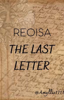 │Reoisa│The Last Letter