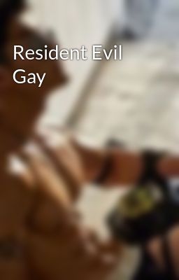 Resident Evil Gay