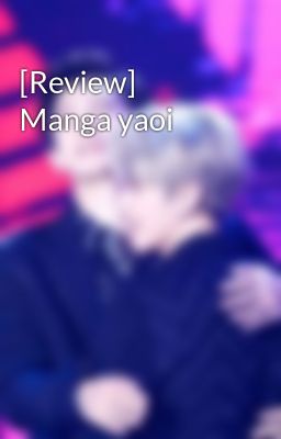 [Review] Manga yaoi