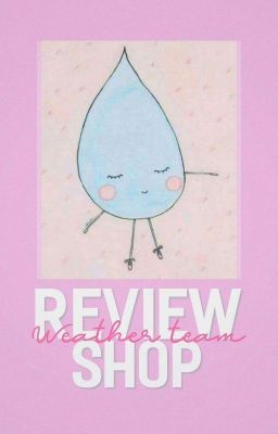 [ Review Shop - Weather Team ] Mưa