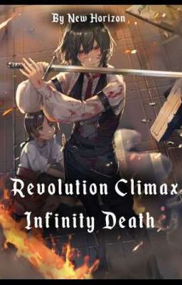Revolution Climax: Infinity Death