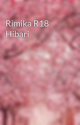 Rimika R18 Hibari
