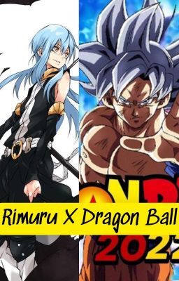 Rimuru X Dragon Ball: Cuộc Chiến  Của Các Vị thần.