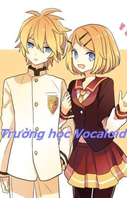 { Rin - Len } [ Drop ] Trường học Vocaloid . 