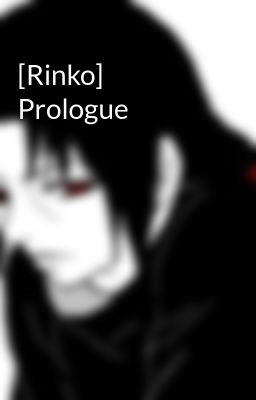 [Rinko] Prologue