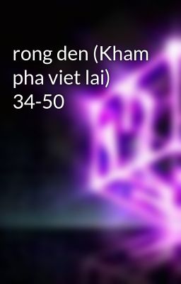 rong den (Kham pha viet lai) 34-50