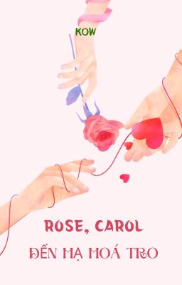 Rose, Carol/ Đến hạ hoá tro - Quyển 02