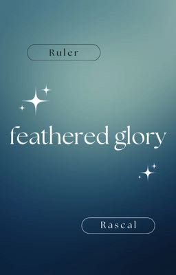 RR | Feathered glory