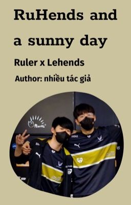 [Ruler x Lehends] Ruhends and a sunny day 