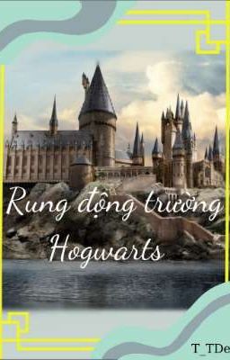 Rung Động Trường Hogwarts