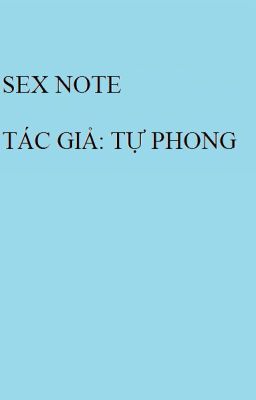 S3x Note - Tác giả: Tự Phong