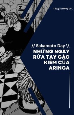 | Sakamoto Day | Những ngày rửa tay gác kiếm của Aringa 
