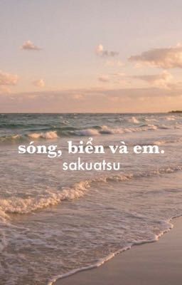 『sakuatsu』sóng, biển và em