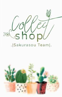 [Sakurasou Team]~ Collect Shop~ (Tạm ngưng)