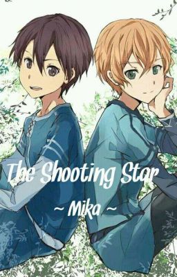 「SAO Fanfic - Kirito x Eugeo」The Shooting Star