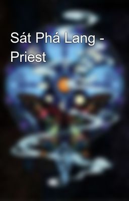 Sát Phá Lang - Priest