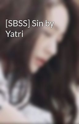 [SBSS] Sin by Yatri