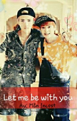 [SeMin/LuMin] Let me be with you
