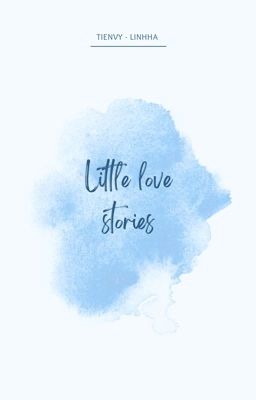 | SEN VÀNG | LITTLE LOVE STORIES
